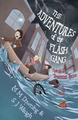 The Adventures of the Flash Gang - S.J. Waugh, M.M. Downing