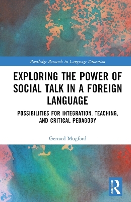 Exploring the Power of Social Talk in a Foreign Language - Gerrard Mugford