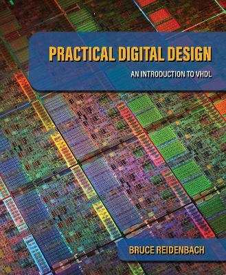 Practical Digital Design - Bruce Reidenbach