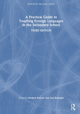 A Practical Guide to Teaching Foreign Languages in the Secondary School - Pachler, Norbert; Redondo, Ana