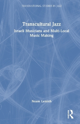 Transcultural Jazz - Noam Lemish