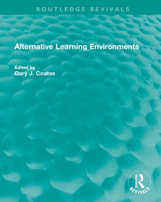 Alternative Learning Environments - 