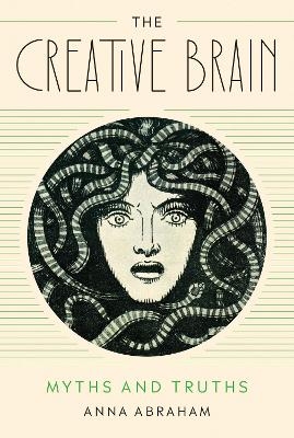 The Creative Brain - Anna Abraham