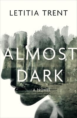 Almost Dark - Letitia Trent