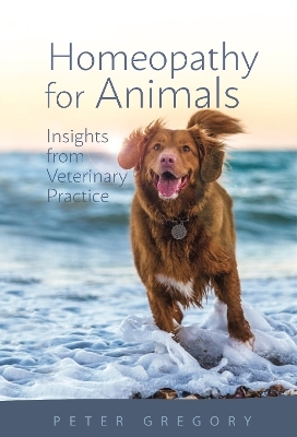 Homeopathy for Animals - Peter Gregory