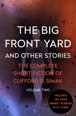 The Big Front Yard - Clifford D. Simak
