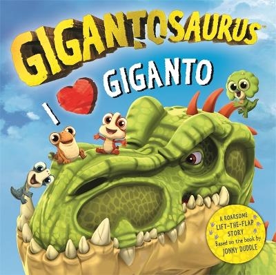 Gigantosaurus - I Love Giganto -  Cyber Group Studios
