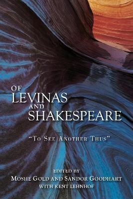 Of Levinas and Shakespeare - 