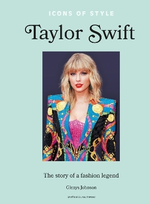 Icons of Style – Taylor Swift - Glenys Johnson