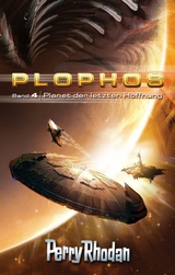 Plophos 4: Planet der letzten Hoffnung - Kurt Mahr, K.H. Scheer, William Voltz, H.G. Ewers, Kurt Brand