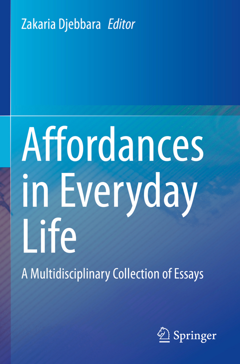 Affordances in Everyday Life - 