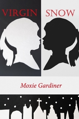 Virgin Snow - Moxie Gardiner