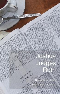 Joshua-Judges-Ruth - Lance Lambert