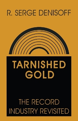 Tarnished Gold - R. Serge Denisoff