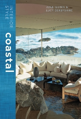 Interior Style: Coastal - Jenna Quinn, Lucy Derbyshire