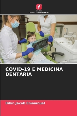 Covid-19 E Medicina Dentária - Bibin Jacob Emmanuel