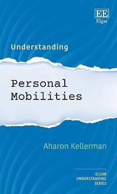 Understanding Personal Mobilities - Aharon Kellerman