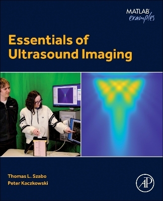 Essentials of Ultrasound Imaging - Thomas L. Szabo, Peter Kaczkowski