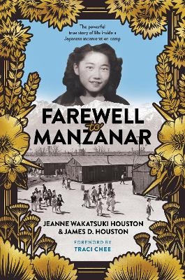 Farewell to Manzanar 50th Anniversary Edition - Jeanne Wakatsuki Houston, James D. Houston
