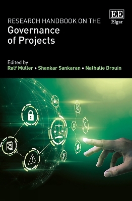 Research Handbook on the Governance of Projects - 