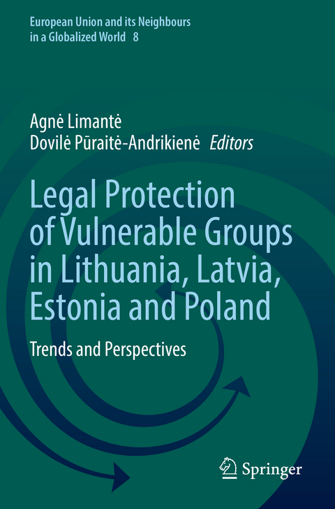 Legal Protection of Vulnerable Groups in Lithuania, Latvia, Estonia and Poland - 