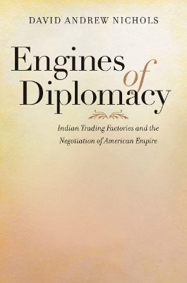 Engines of Diplomacy - David Andrew Nichols