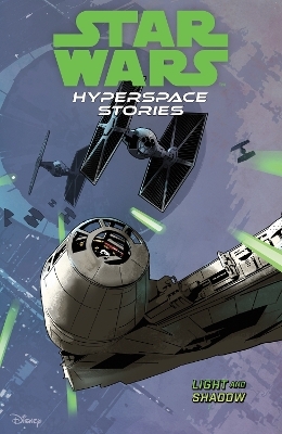 Star Wars: Hyperspace Stories Volume 3--Light and Shadow - Amanda Deibert, Michael Moreci, Cecil Castellucci