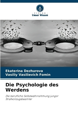 Die Psychologie des Werdens - Ekaterina Dezhurova, Vasiliy Vasilievich Fomin