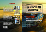 Im Schatten der Kongresshalle - 