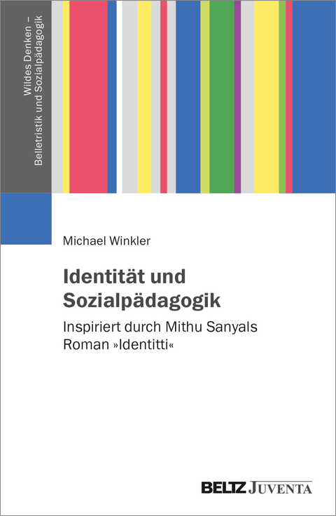 Identität und Sozialpädagogik - Michael Winkler