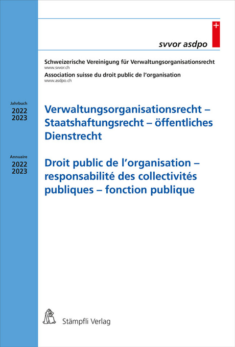 Verwaltungsorganisationsrecht - Staatshaftungsrecht - öffentliches Dienstrecht Droit public de l'organisation - responsabilité des collectivités publiques - fonction publique