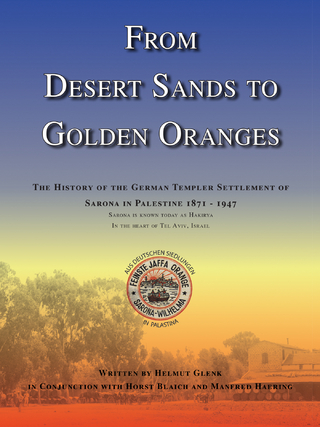 From Desert Sands to Golden Oranges - Helmut Glenk