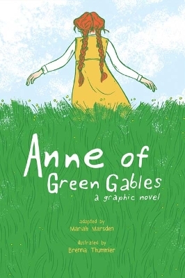 Anne of Green Gables - Mariah Marsden