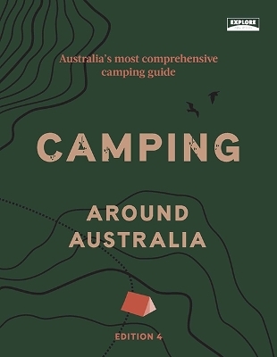 Camping around Australia 4th ed -  Explore Australia