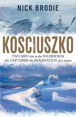 Kosciuszko - Nick Brodie