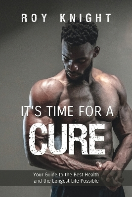 It's Time for a Cure - Roy Knight