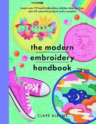The Modern Embroidery Handbook - Clare Albans