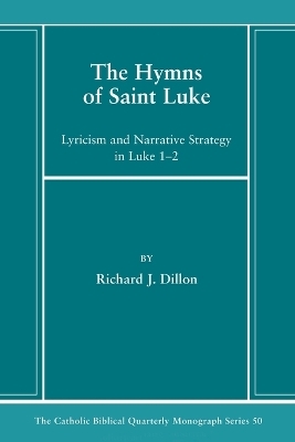 The Hymns of Saint Luke - Richard J Dillon