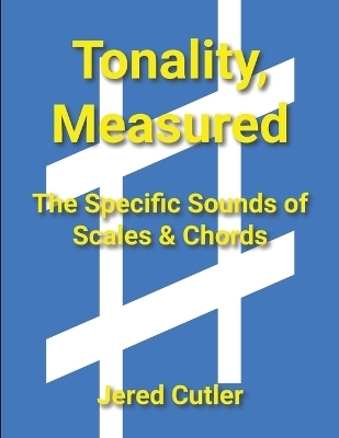 Tonality, Measured - Jered Cutler