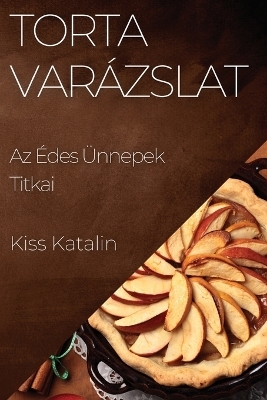 Torta Varázslat - Kiss Katalin