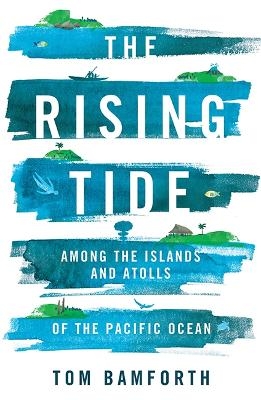 The Rising Tide - Tom Bamforth