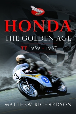 Honda: The Golden Age - Matthew Richardson