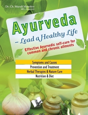 Ayurveda  Lead a Healthy Life - Ch. Murali Manohar