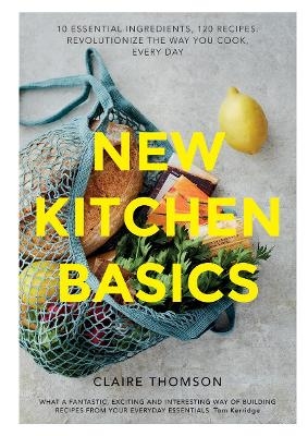 New Kitchen Basics - Claire Thomson