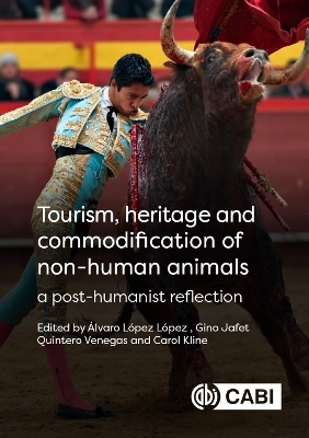 Tourism, Heritage and Commodification of Non-human Animals - 