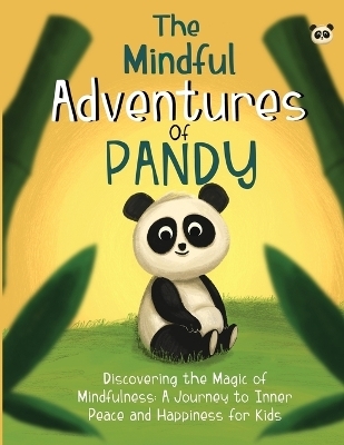 The Mindful Adventures of Pandy - Oisin McWeeney