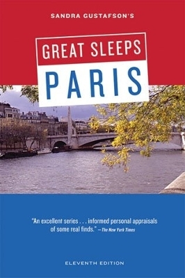 Sandra Gustafson's Great Sleeps Paris, 11th edition - Sandra Gustafson