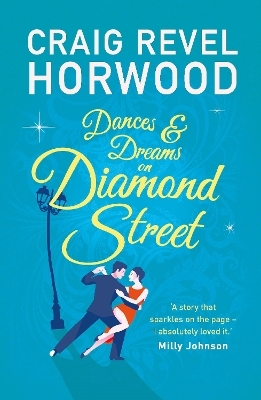 Dances and Dreams on Diamond Street - Craig Revel Horwood