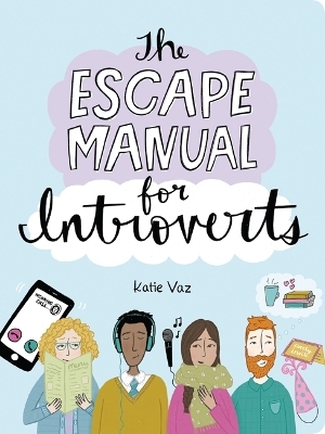 The Escape Manual for Introverts - Katie Vaz