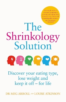 The Shrinkology Solution - Dr. Meg Arroll, Louise Atkinson